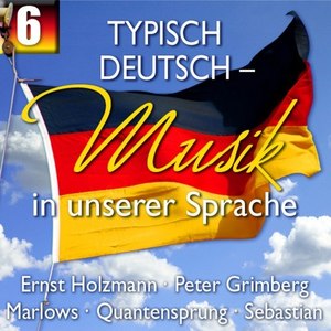 Typisch Deutsch - Musik in unserer Sprache, Folge 6