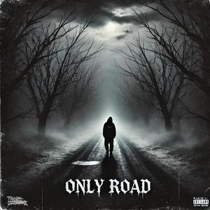 Only Road (Explicit)