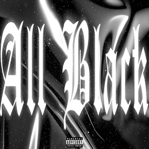 All Black (Explicit)