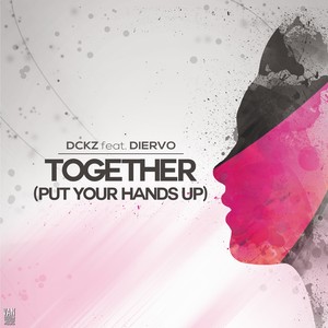 Together (Put Your Hands Up)