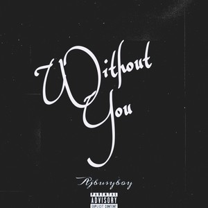 Without You (Explicit)