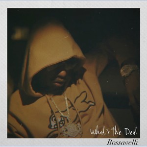 What's The Deal (Explicit)