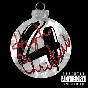 High 4 Christmas (Explicit)