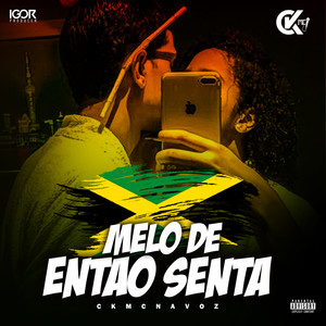 melô de então senta (Explicit)