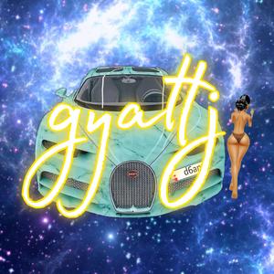 Gyatti (Explicit)
