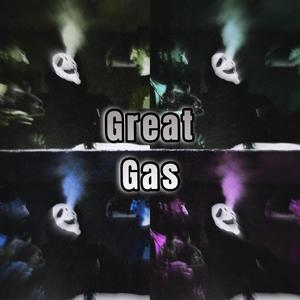 Great Gas (Explicit)