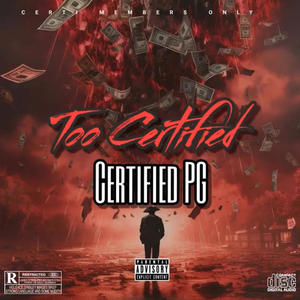 Too Certified (Explicit)