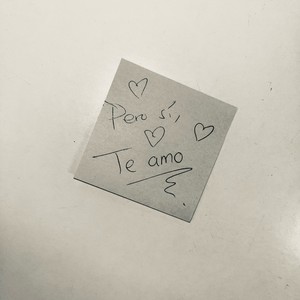 Pero sí, te amo (Version Acústica)