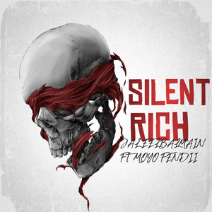 Silent Rich (Explicit)