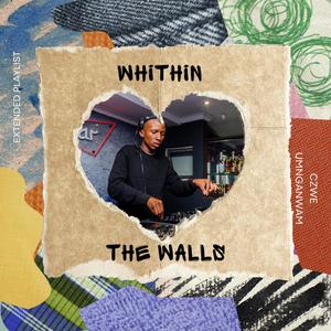 Within The Walls (Extended Playlist)