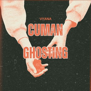 Cuman Ghosting