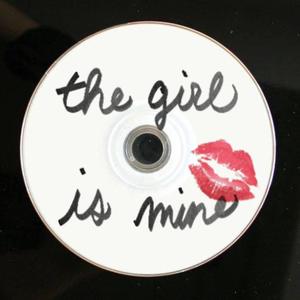 the girl is mine (Explicit)