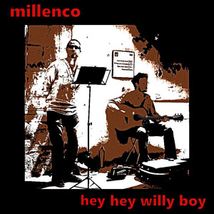 Hey Hey Willy Boy (Explicit)
