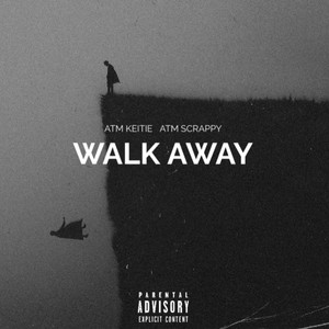 Walk Away (Explicit)