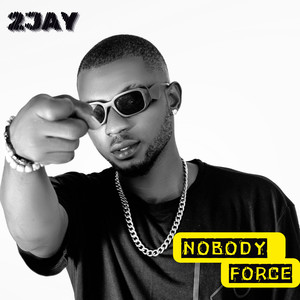 Nobody Force (Explicit)