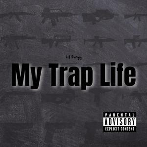 My Trap Life (feat. YoungRich) (Explicit)