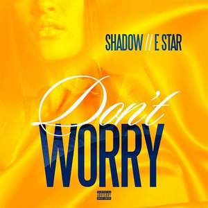 Dont Worry (Explicit)