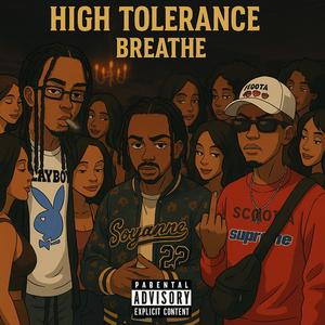 High Tolerance (feat. SiHow The Doctor) (Explicit)