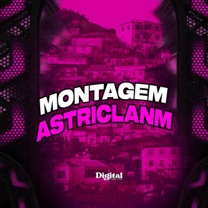 Montagem Astriclanm (Explicit)