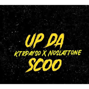 Up Da Scoo (Explicit)