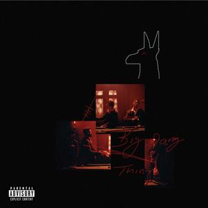 BIG DAWG THING (Explicit)