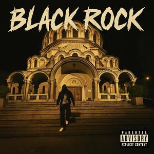 BLACK ROCK (Explicit)