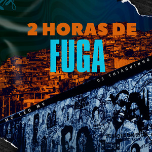 2 Horas de Fuga (Explicit)