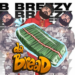 Da Bread Freestyle (Explicit)