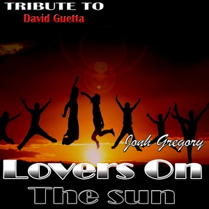 Lovers on the Sun: Tribute to David Guetta