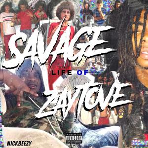 Savage Life of Zaytove (Explicit)