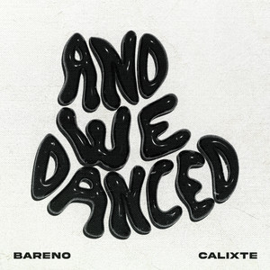 And We Danced (Extended Mix)