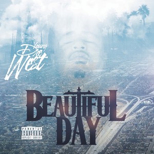 Beautiful Day (Explicit)