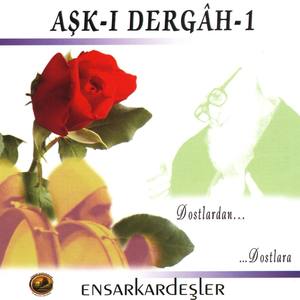 Aşk-ı Dergah - 1