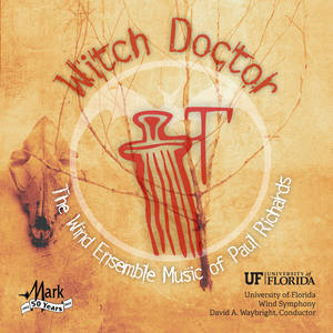 UNIVERSITY OF FLORIDA WIND SYMPHONY: Witch Doctor