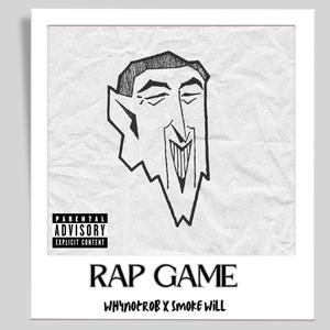 Rap Game (feat. Smoke Will) [Explicit]