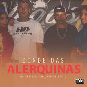 Bonde das Alerquinas (Explicit)