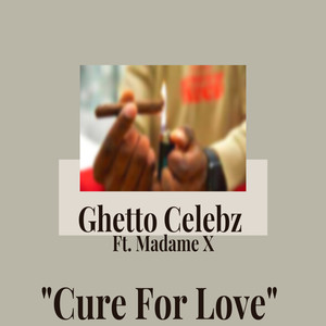 Cure For Love (Explicit)
