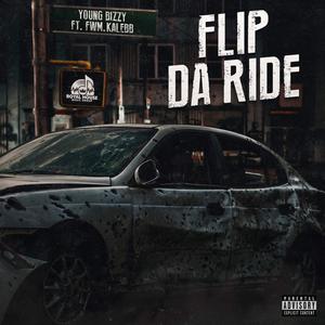 Flip Da Ride (feat. Young Bizzy) (Explicit)