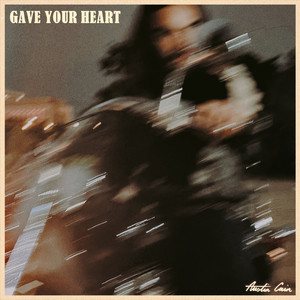 Gave Your Heart