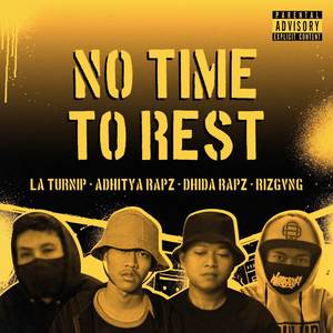 No Time To Rest (Explicit)