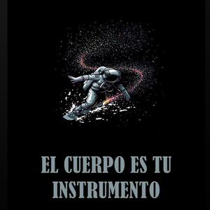 El cuerpo es tu instrumento