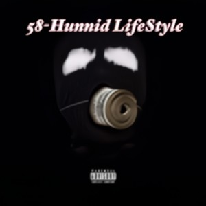 58-Hunnid Lifestyle (Explicit)