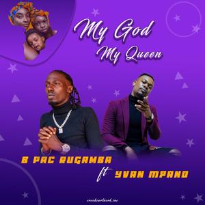 My God My Queen (feat. Yvan Mpano)