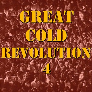 Great Cold Revolution, Vol. 4 (Explicit)