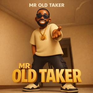 Mr old taker