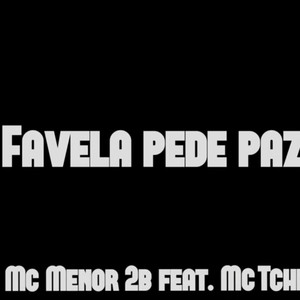 Favela Pede Paz (Explicit)