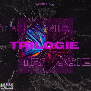 La Trilogie (Explicit)