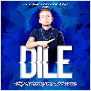 Dile(feat. Iván López)