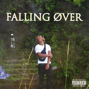FALLING OVER (Explicit)