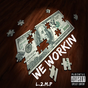 We Workin (Explicit)